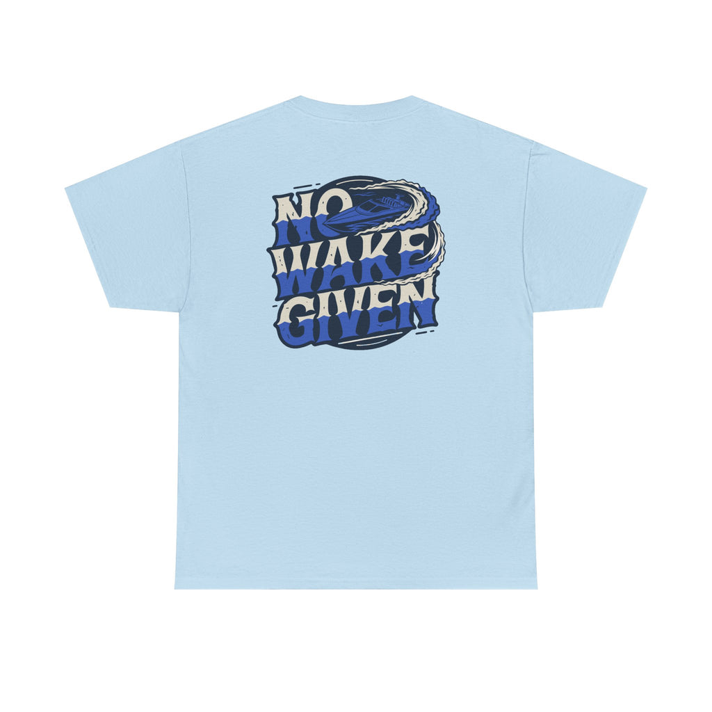 No Wakes Given : T-Shirt : Wake and Disorder Collection