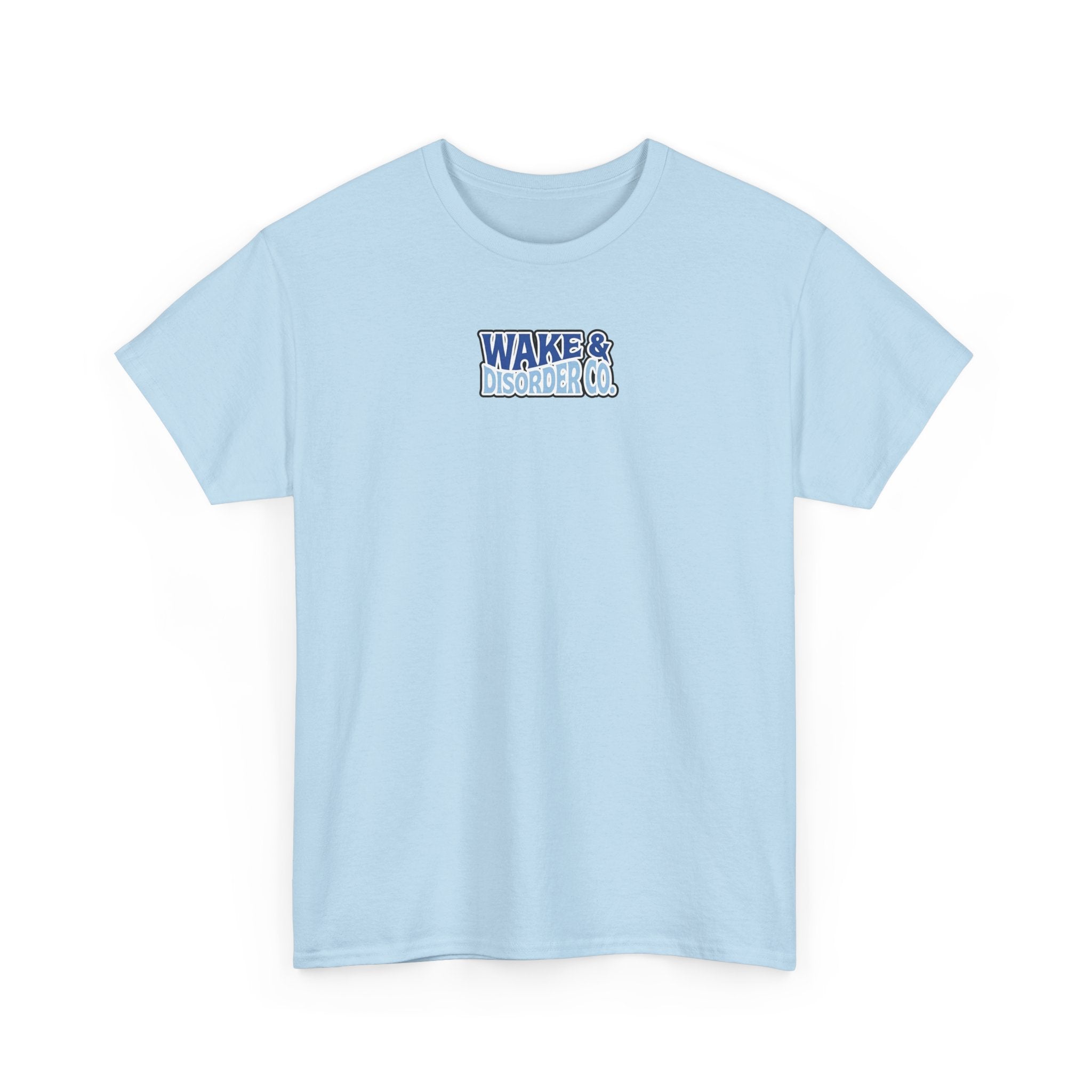 No Wakes Given : T-Shirt : Wake and Disorder Collection