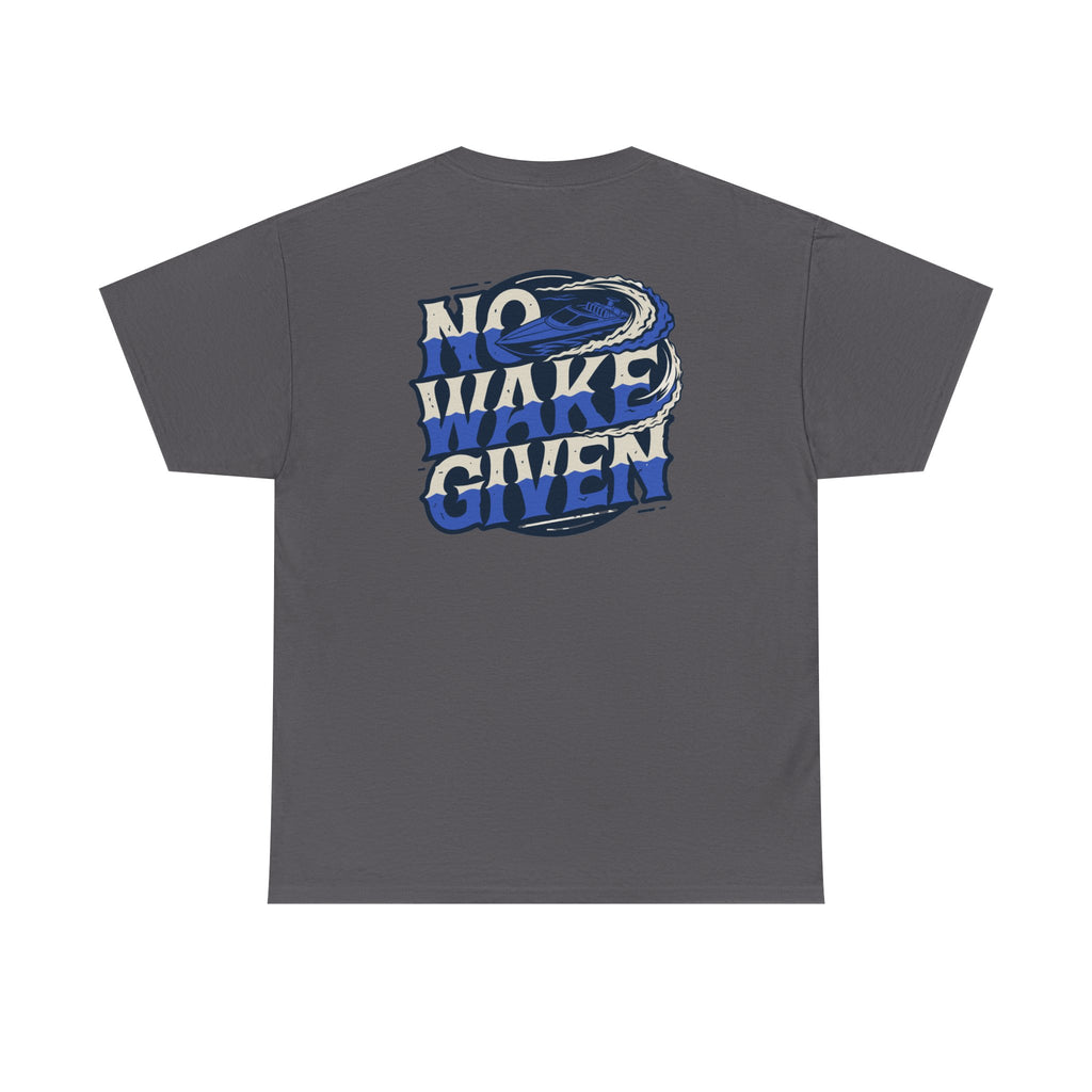 No Wakes Given : T-Shirt : Wake and Disorder Collection