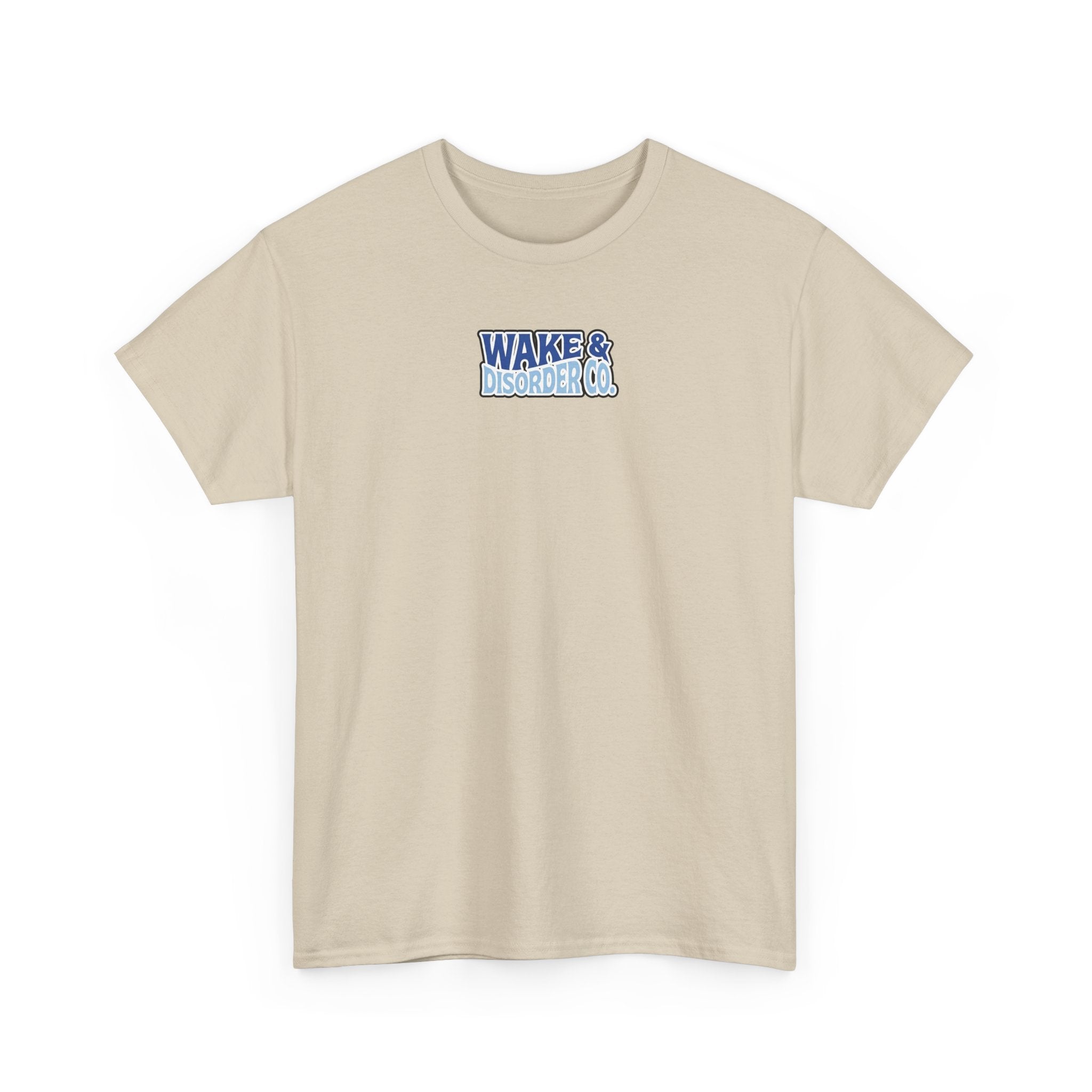 No Wakes Given : T-Shirt : Wake and Disorder Collection