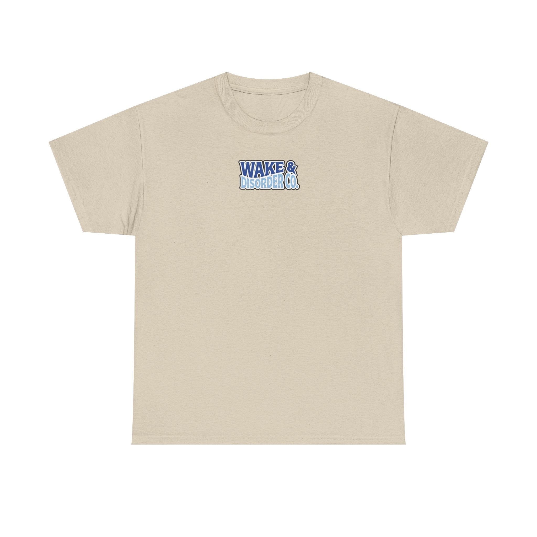 No Wakes Given : T-Shirt : Wake and Disorder Collection