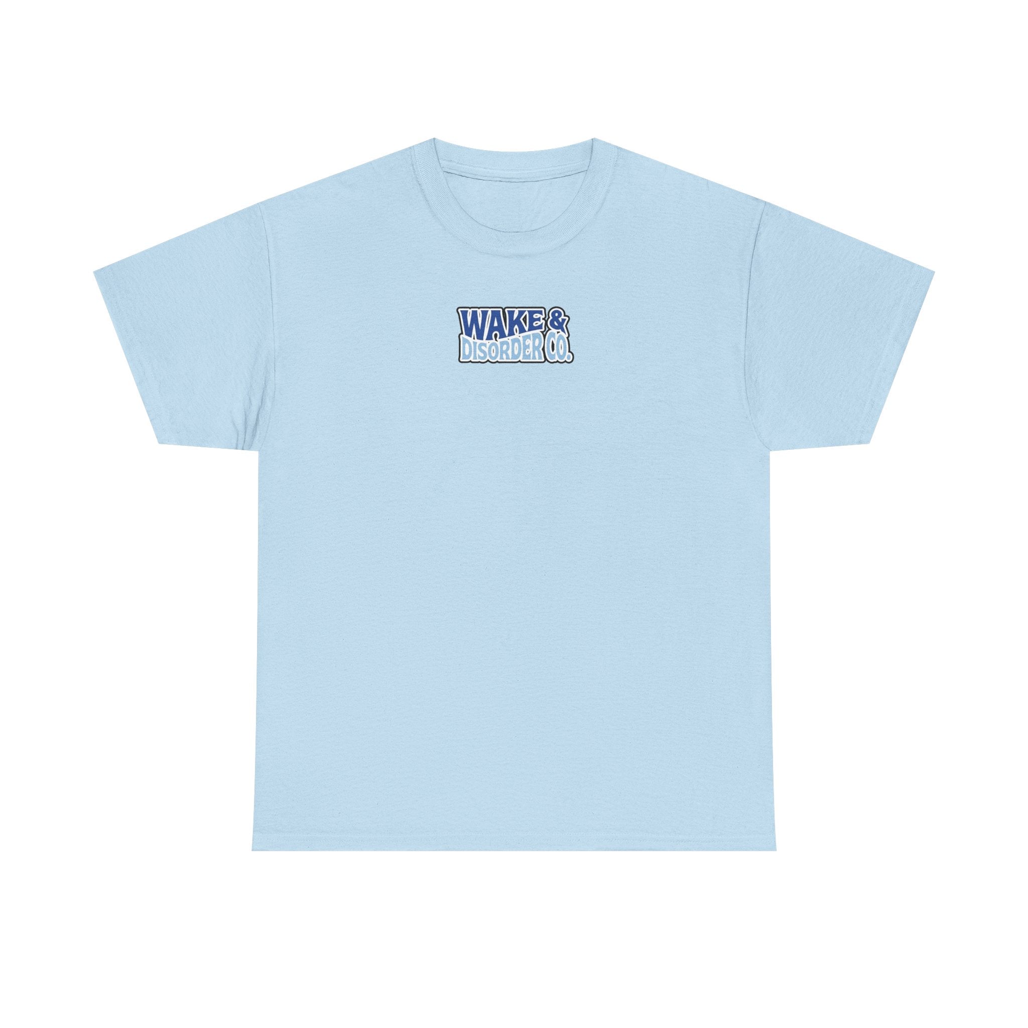No Wakes Given : T-Shirt : Wake and Disorder Collection