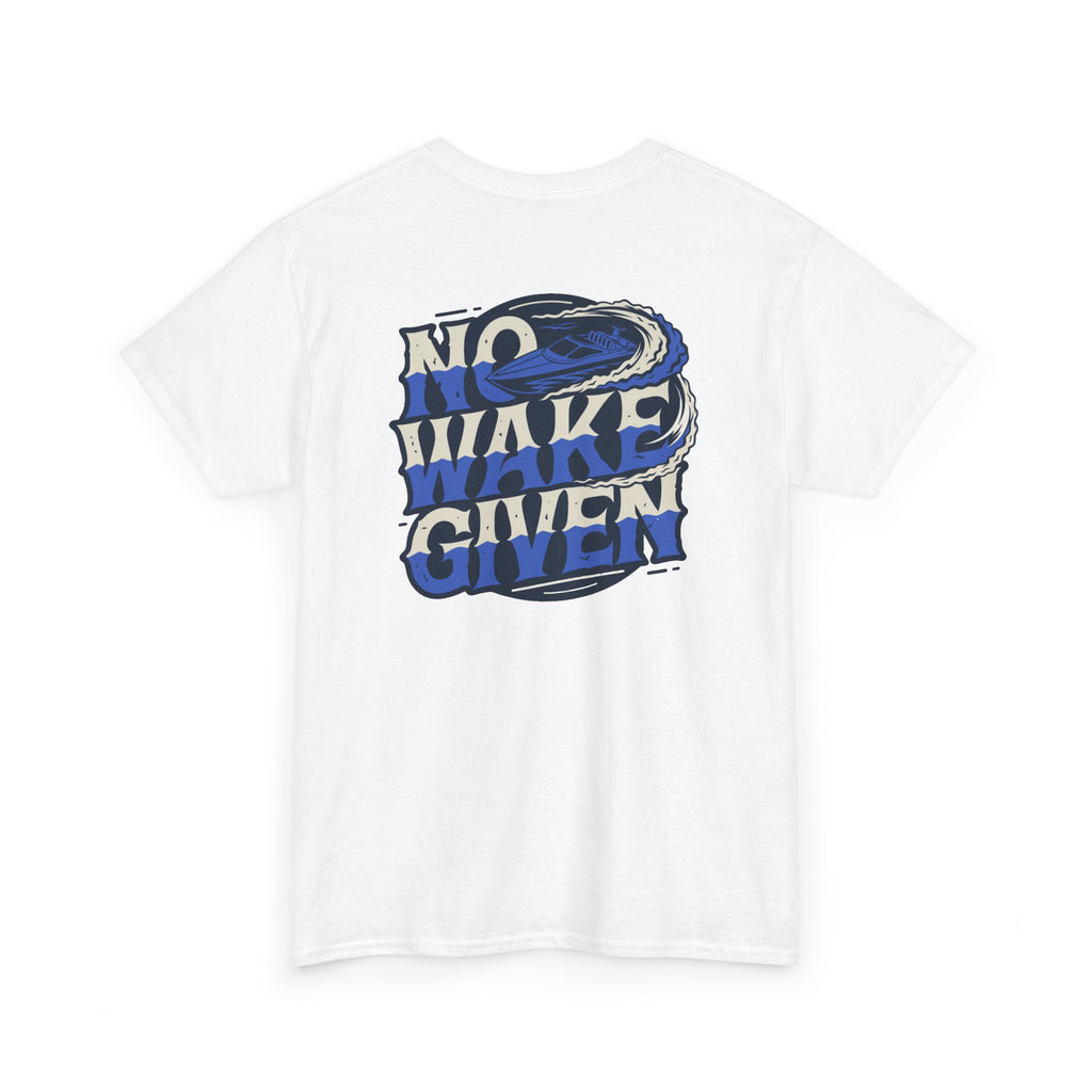 No Wakes Given : T-Shirt : Wake and Disorder Collection