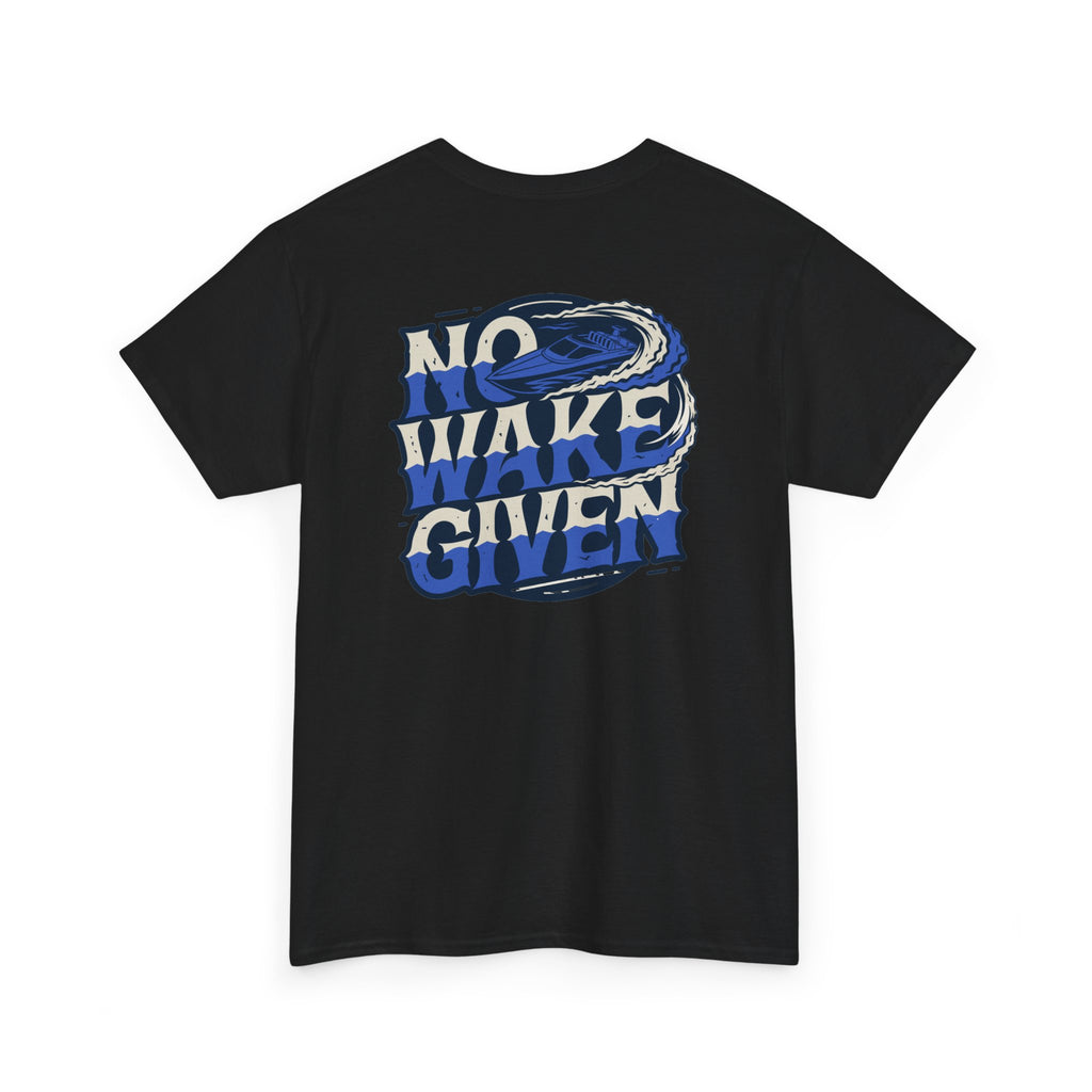No Wakes Given : T-Shirt : Wake and Disorder Collection