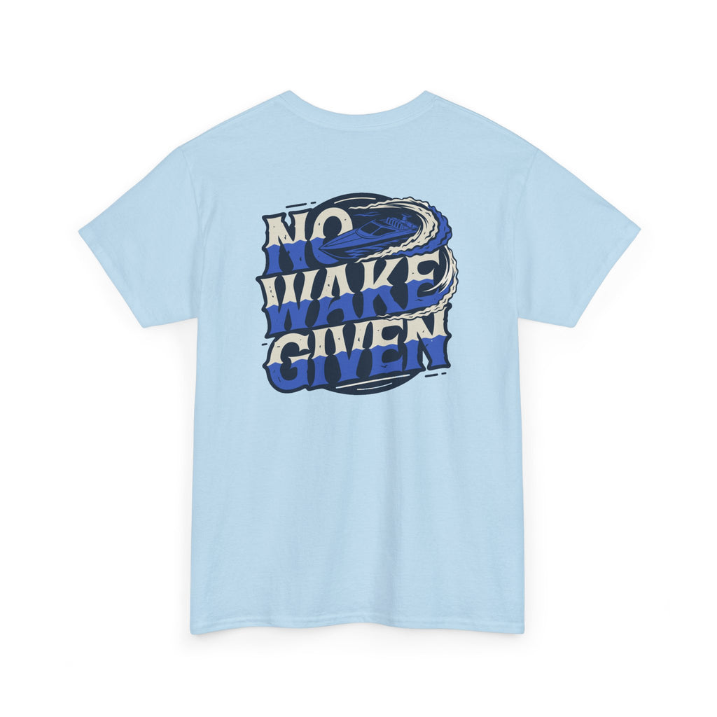 No Wakes Given : T-Shirt : Wake and Disorder Collection